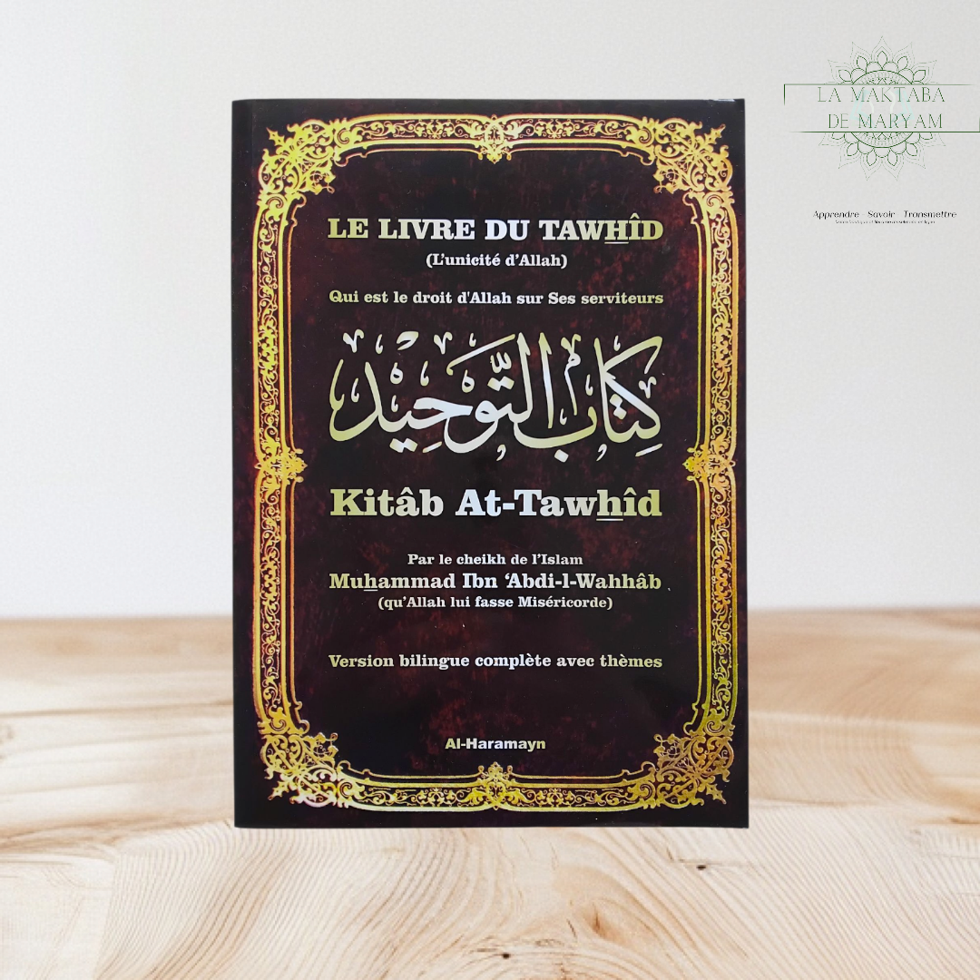Le livre du Tawhid; Kitâb At-Tawhîd
