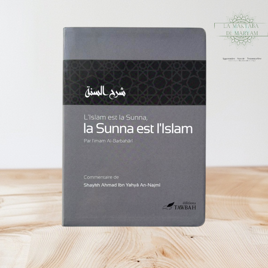 L'Islam est la Sunna,La Sunna est l'Islam