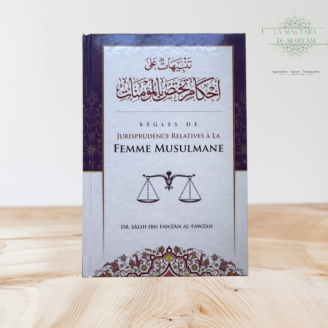 Regles de Jurisprudence relatives à la Femme Musulmane