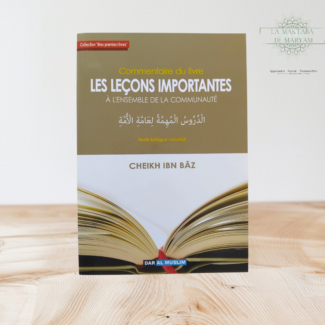 Commentaire du livre - Les leçons importantes à l’ensemble de la communauté (Collection le Tawhid)