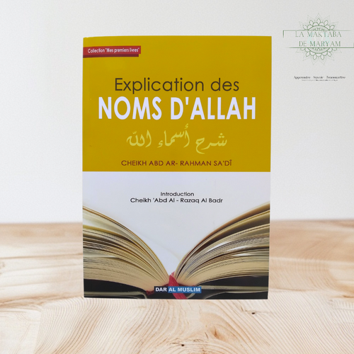 Explication des noms d’Allah (Collection le Tawhid)