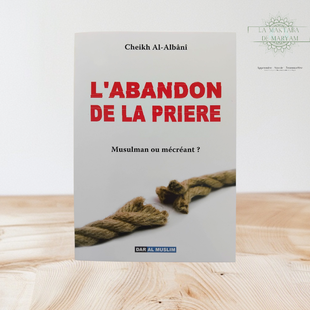 L’abandon de la Prière