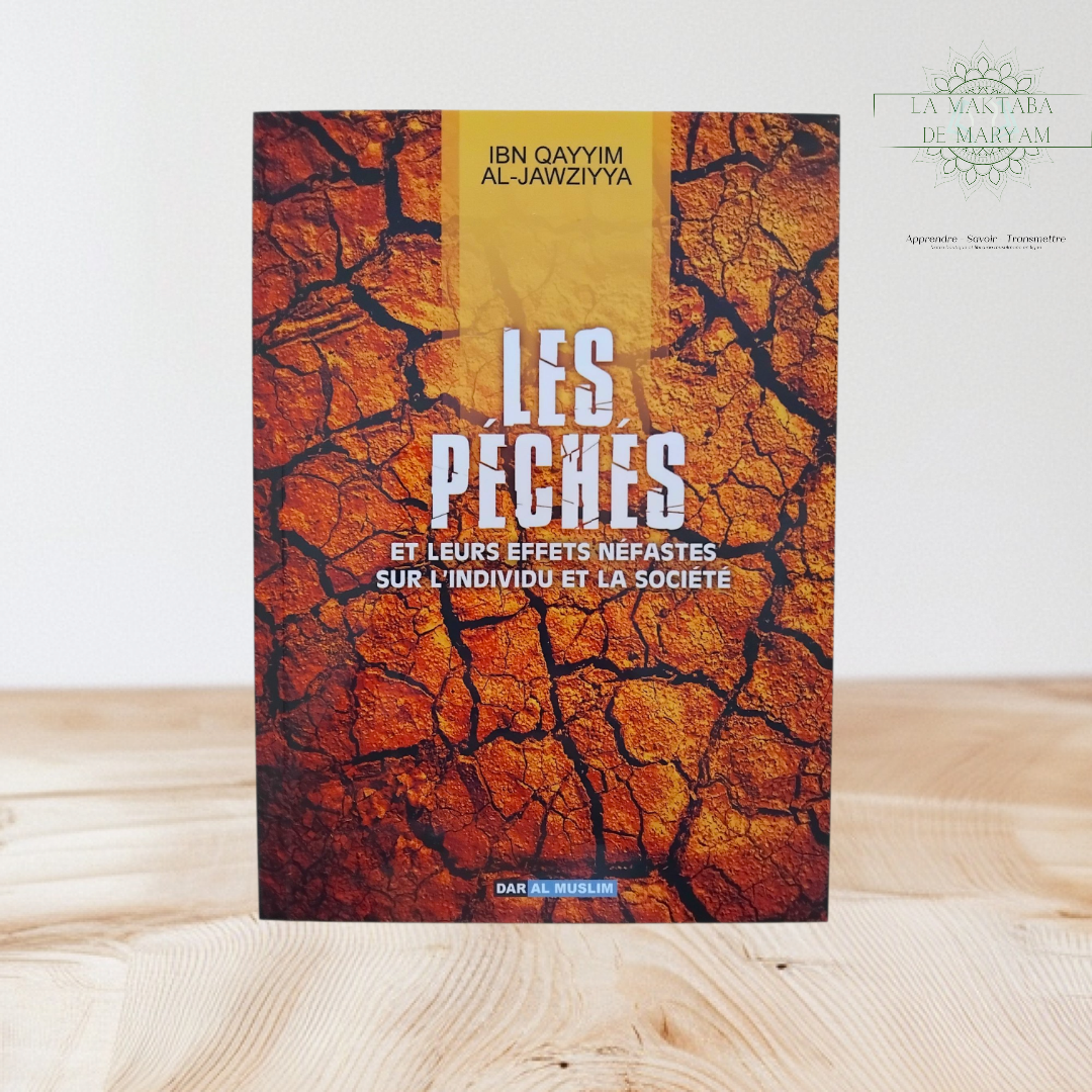 Les péchés et leurs effets néfastes sur l’individu et la société