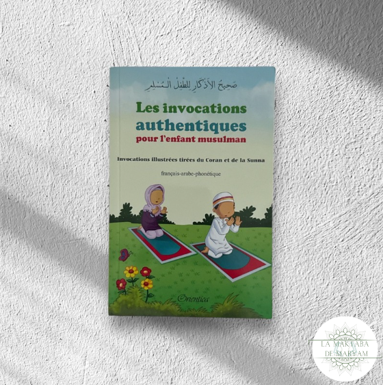 Les invocations authentiques pour l’enfant musulman
