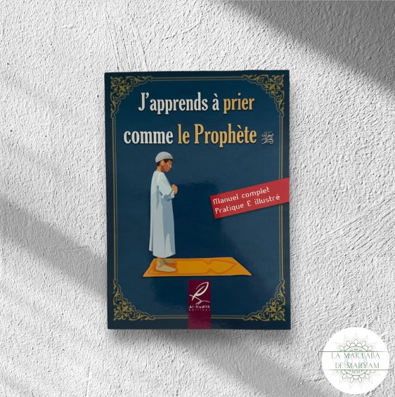 J’apprends à prier comme le Prophète Muhammad (ﷺ) - Version Garçon