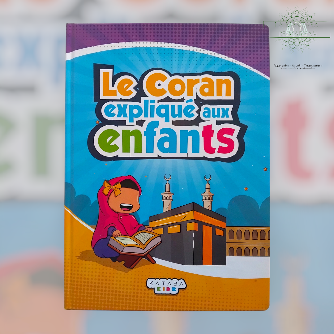Le Coran expliqué à mon enfant