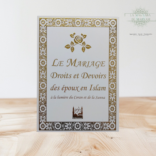 Le mariage, droits et devoirs des époux en Islam