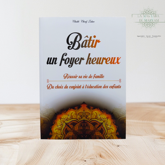 Bâtir un foyer heureux