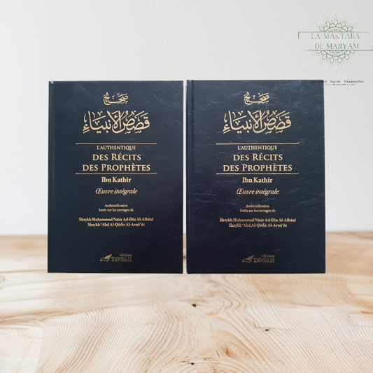 L'Authentique des Récits des Prophètes d'Ibn Kathir