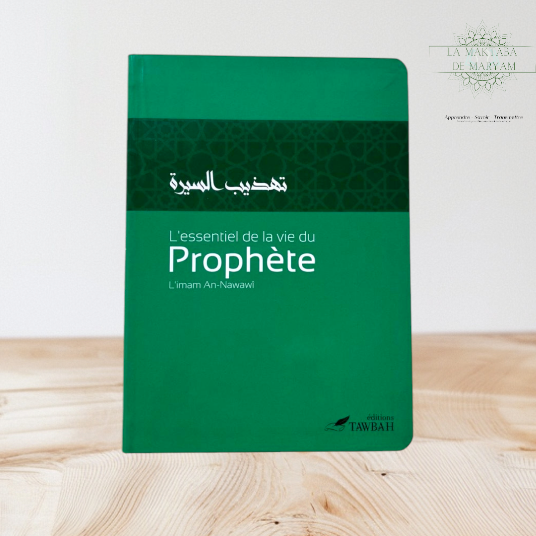 L'essentiel de la vie du Prophète ﷺ