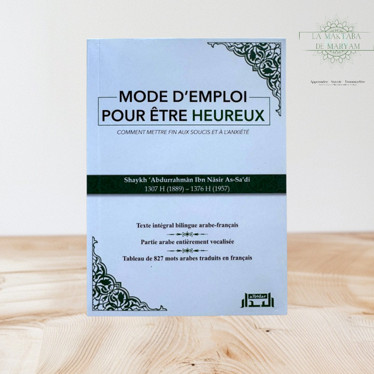Mode d'emploi pour être heureux