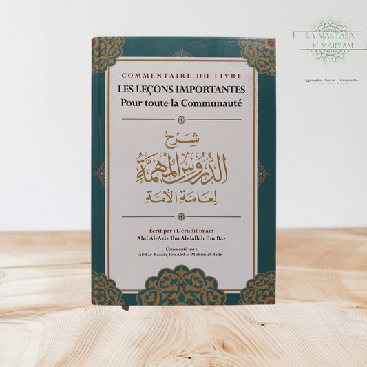Commentaire du Livre Les Leçons Importante pour toute la communauté de Cheikh Ibn Baz