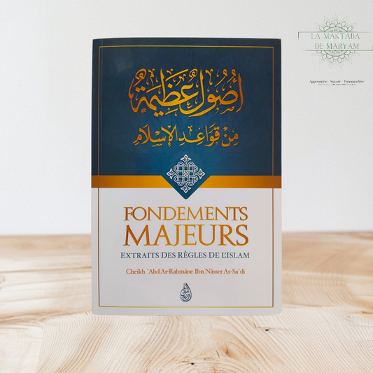 Fondements majeurs extraits des règles de l’Islam