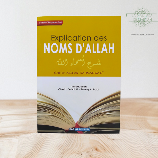 Explication des noms d’Allah (Collection le Tawhid)