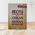 Récits extraordinaires tirés du Coran et de la Sunna Authentique