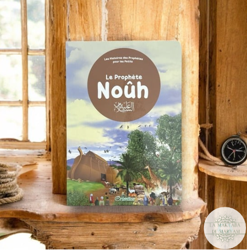 Le Prophète Noûh