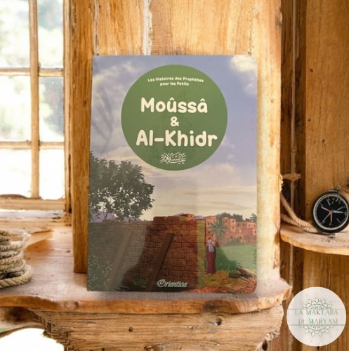 Le Prophète Moûssâ & Al-Khidr