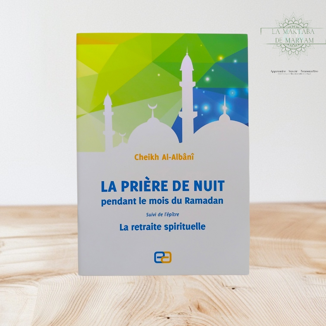 La prière de nuit pendant la mois du Ramadan suivi de l’épître la retraite spirituelle