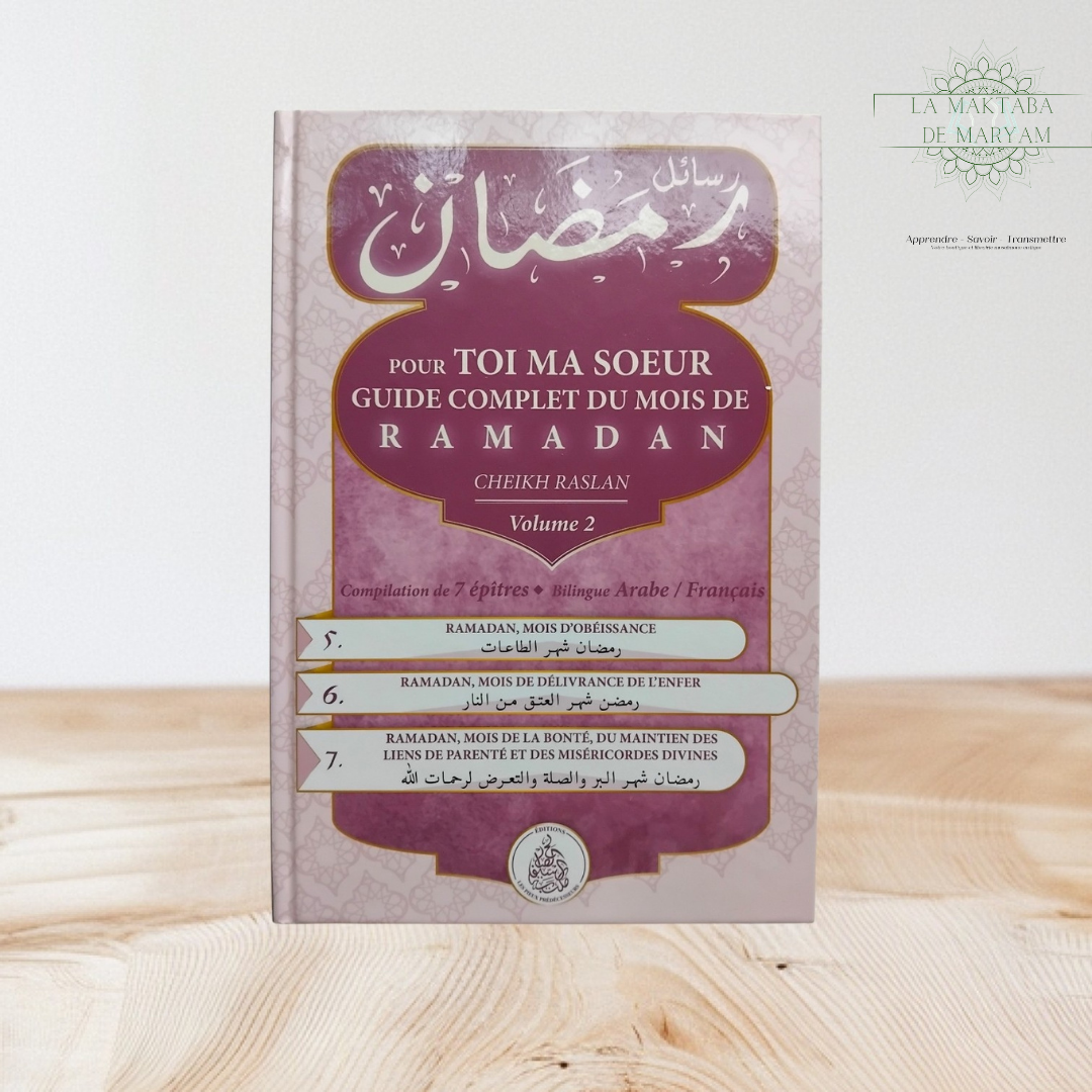 Pour toi ma soeur: guide complet au sujet du Ramadan (Volume 2)