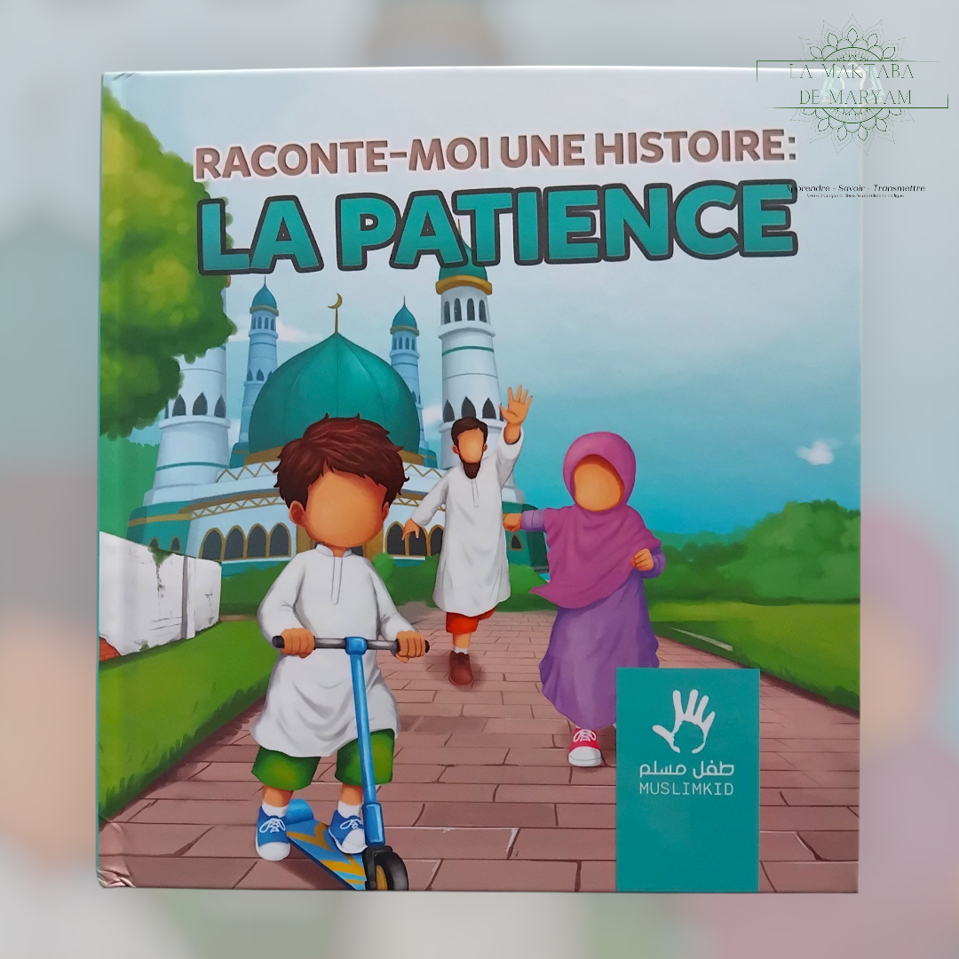 Raconte-moi une histoire: La Patience