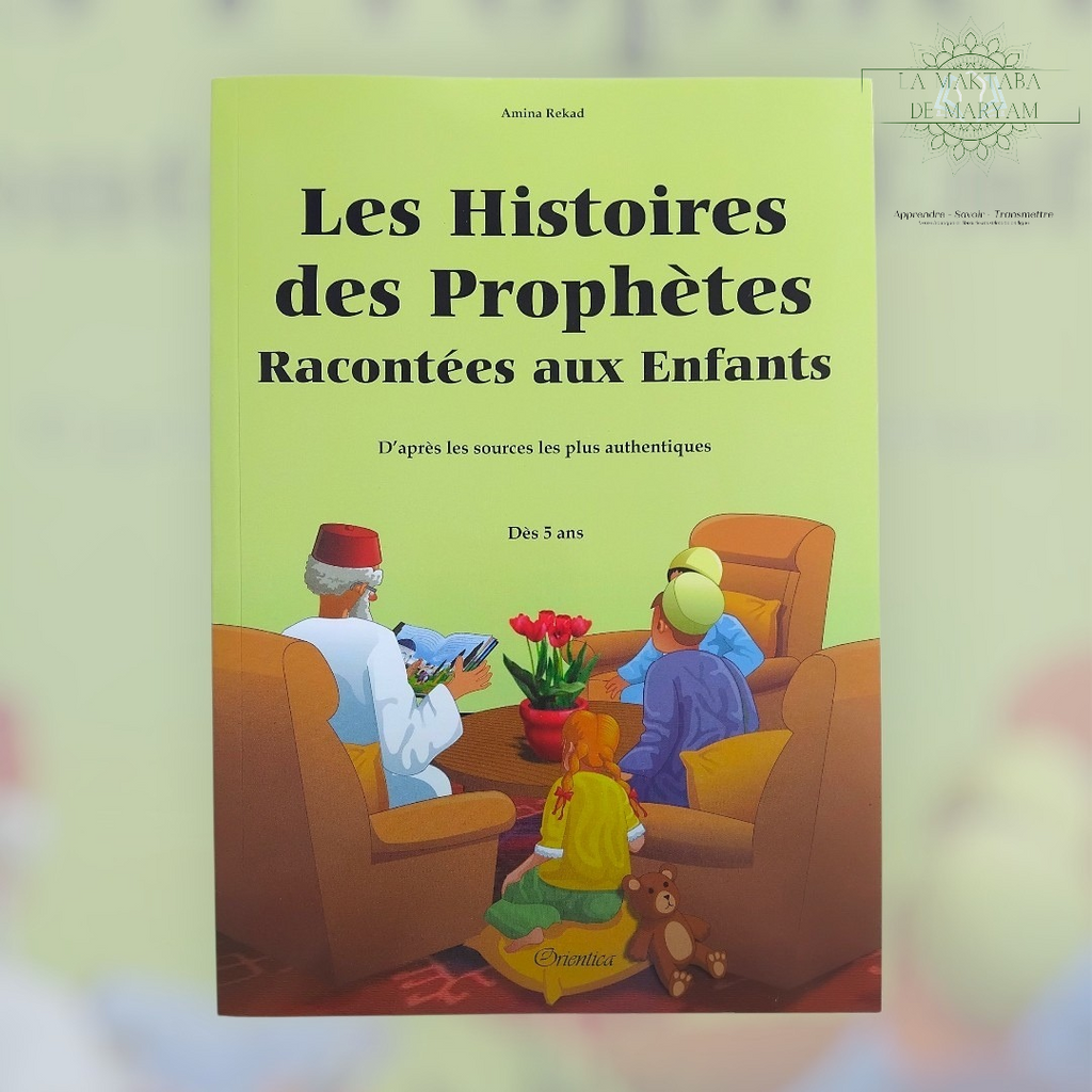 Les Histoires des Prophètes racontées aux enfants