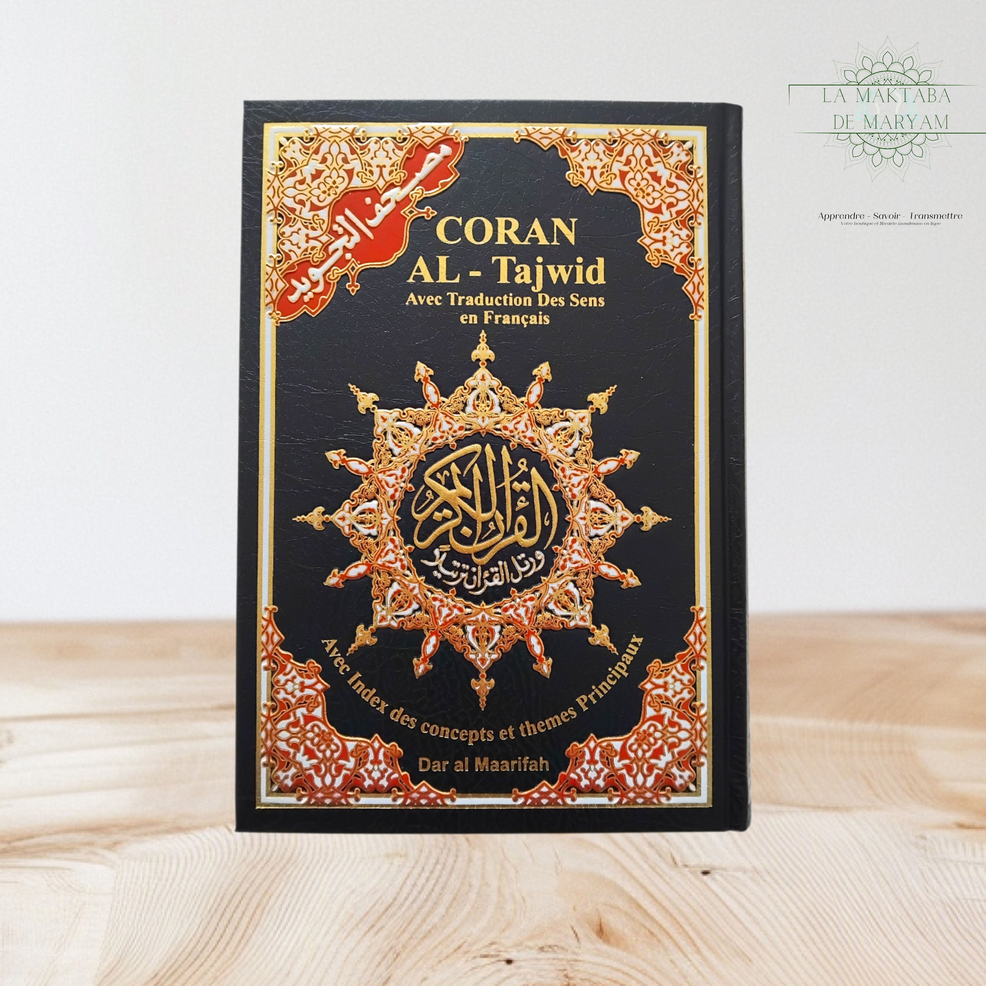 Coran Al-Tajwid avec traduction des Sens en Français