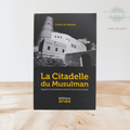 La citadelle du Musulman