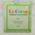 Le Coran expliqué à mon enfant - Tome 2