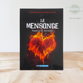 Le mensonge (aspects et remèdes)