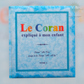 Le Coran expliqué à mon enfant - Tome 3