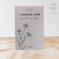 J'aurais aimé que tu me dises