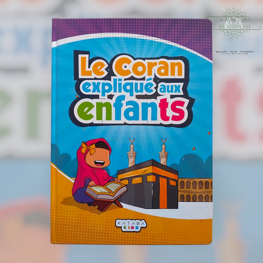 Le Coran expliqué à mon enfant