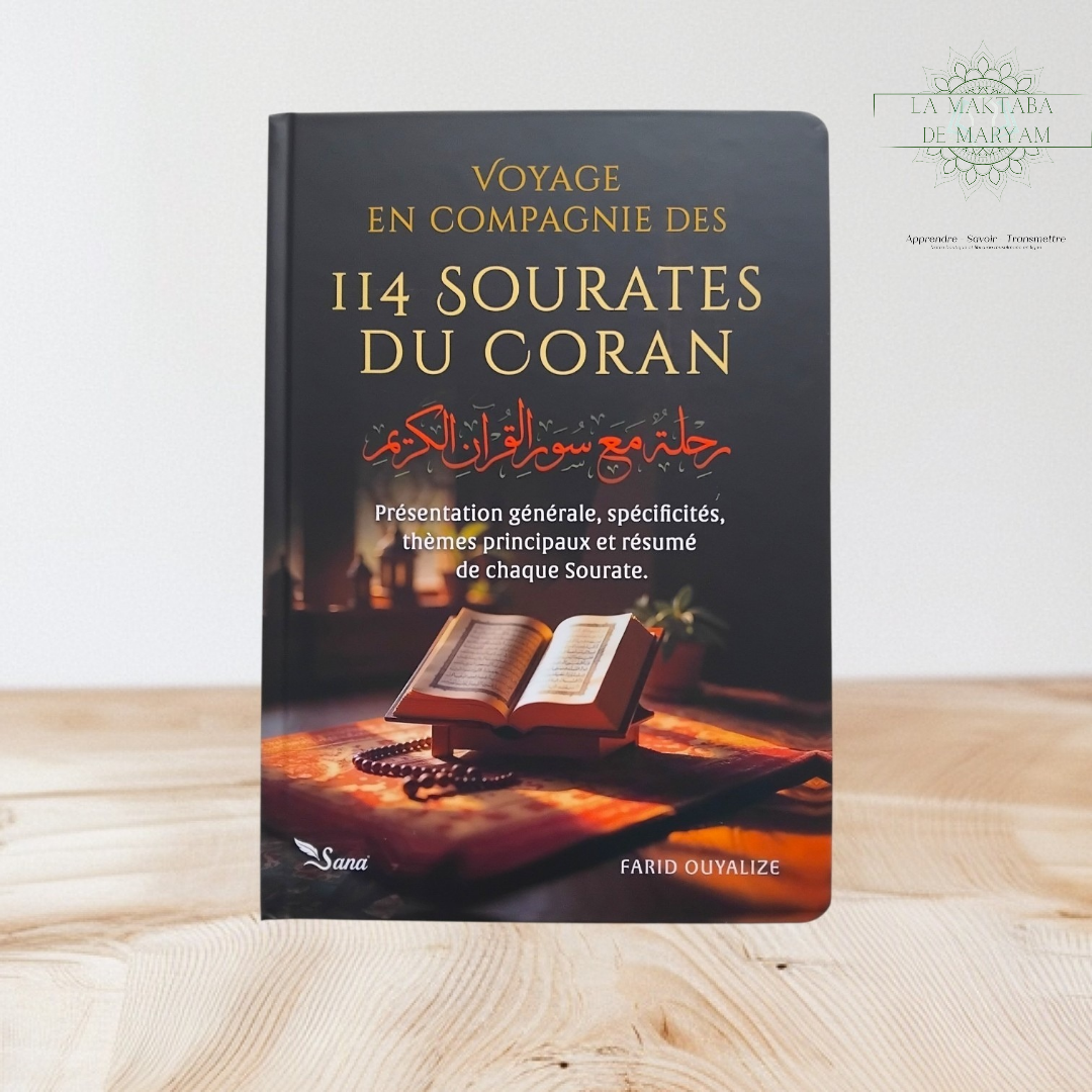Voyage en compagnie des 114 Sourates du Coran