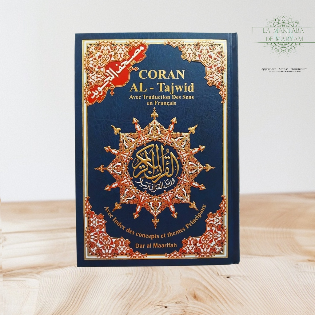 Coran Al-Tajwid avec traduction des Sens en Français