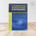 La Profession de Foi et des Gens de la Sunna et du Consensus
